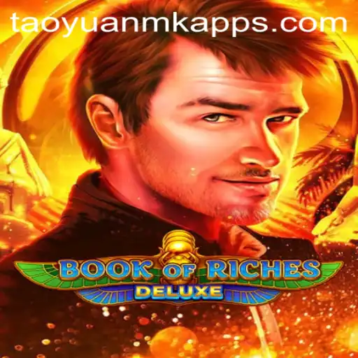 Descubra o Fascinante Mundo de BookofRichesDeluxe com TAOYUANMK.COM